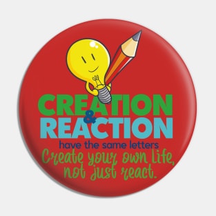 Creation and Reaction Pin