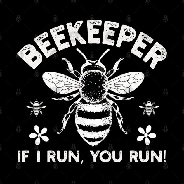 Beekeeper If I run You run by mdr design