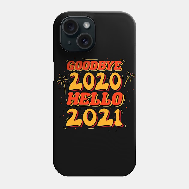 Goodbye 2020 hello 2021 Phone Case by A Comic Wizard