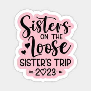 Sisters on the Loose 2023 Magnet