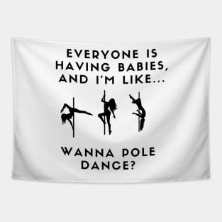 Funny Pole Dancing Design Tapestry