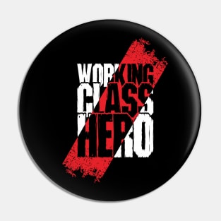 Working Class Hero Pin