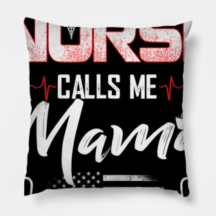 My Favorite Nurse Calls Me Mama Nursing Mother_s Day Mom Tank Top Pillow