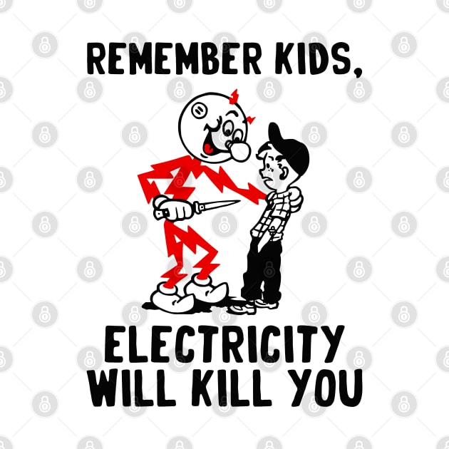 vintage electricity will kill you by Sayang Anak