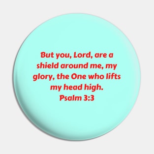 Bible Verse Psalm 3:3 Pin