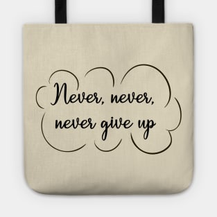 Never Give Up Tote