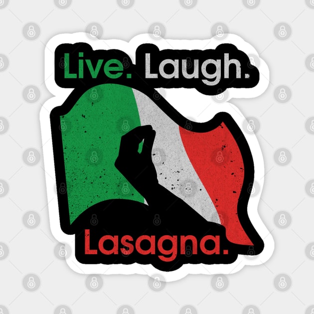 Live Laugh Lasagna Magnet by susanne.haewss@googlemail.com