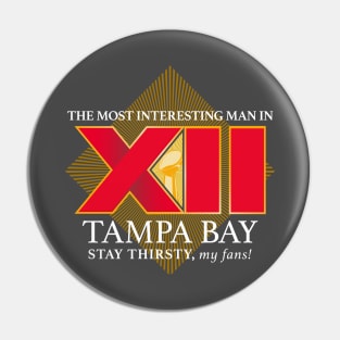 Most Interesting Man in Tampa Bay Pin