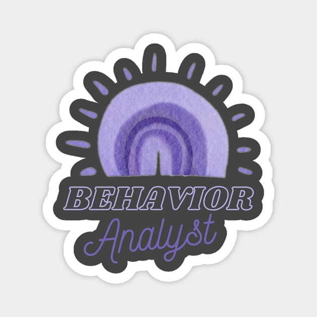 Behavior Analyst apparel or gift for every BA, BCBA or ABA Therapy student. Behavior Analyst appreciation gift Magnet by The Mellow Cats Studio