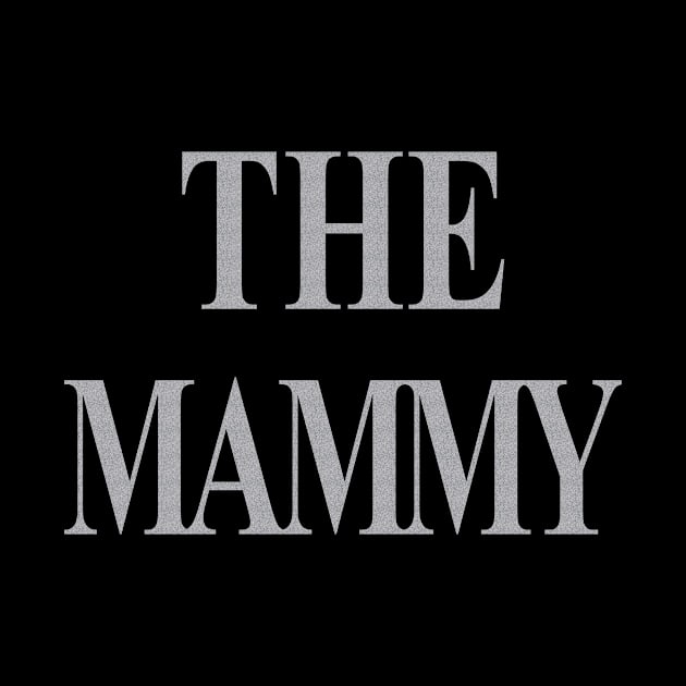 the mammy by TTL