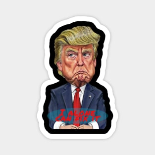 Donald Trump Cartoon with Phrase "I Alone Can Fix It." Magnet