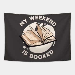 My Weekend Is Booked // Funny Reader Gift Tapestry