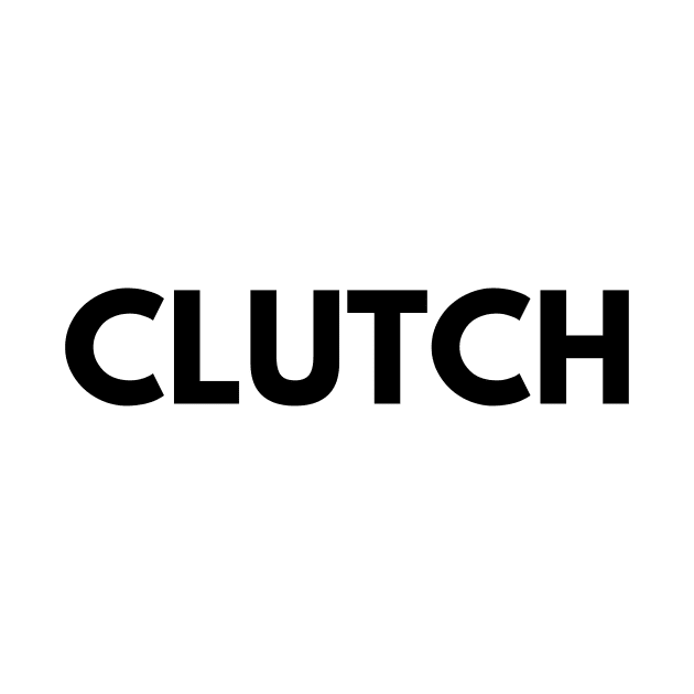 CLUTCH by everywordapparel