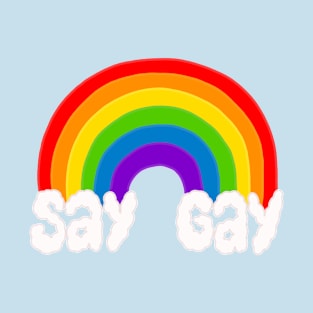 Say Gay T-Shirt