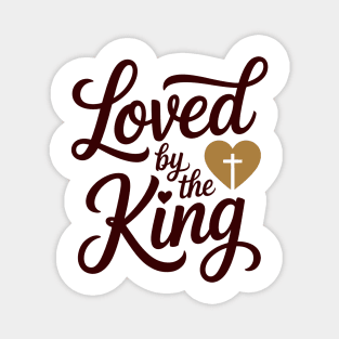 Loved By The King Christian Gift Magnet