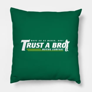 Trust A Bro Pillow