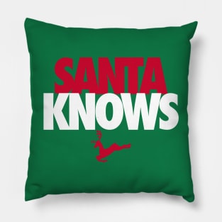 SANTA KNOWS Pillow