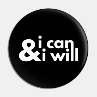 I Can & I Will Pin