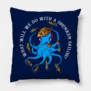 Drunken Sailor Sea Shanty Octopus Pillow