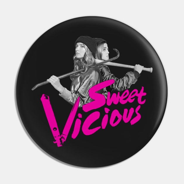 Sweet/Vicious - Jules and Ophelia Pin by pasnthroo