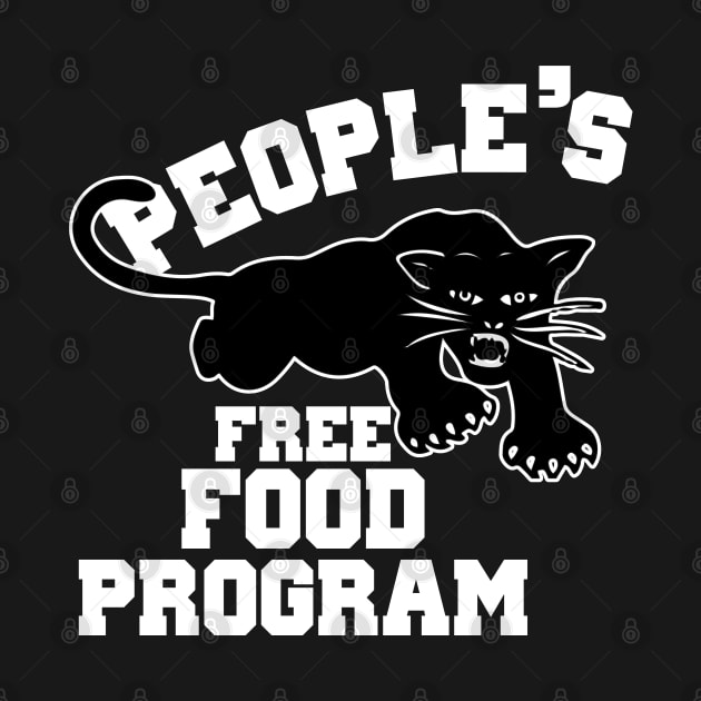 Black Owned, Black Panther Free Food Program by For the culture tees