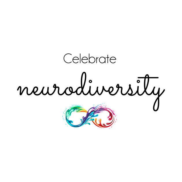 Celebrate Neurodiversity by Tee's Tees