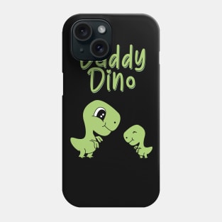 Daddy Dino - fathers day shirt Phone Case