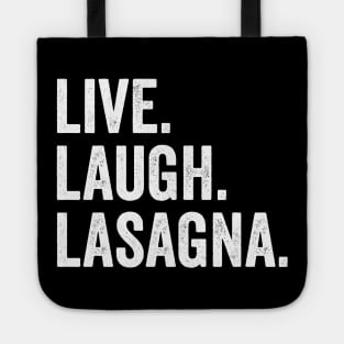 Live Laugh Lasagna Tote