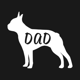 Boston Terrier Dad T-Shirt