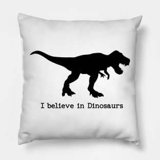 Belief in dinosaurs - science or imagination Pillow