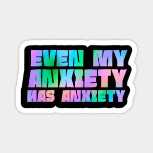 Anxiety Magnet