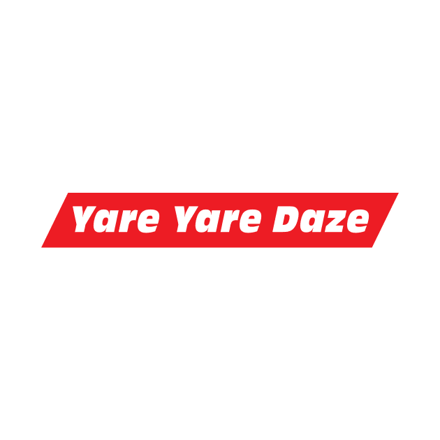 Yare Yare Daze (Jotaro Catchphrase) by RLan