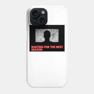 Waiting for the next season Phone Case