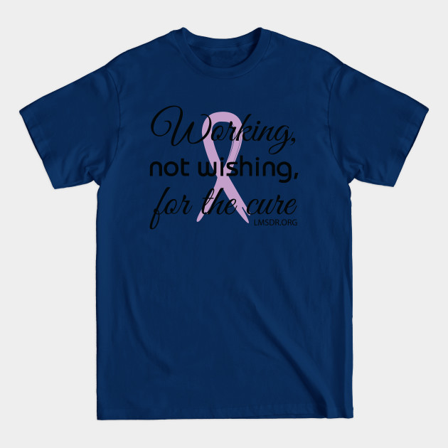 Discover Working for the Cure, II - Cancer Awareness - T-Shirt