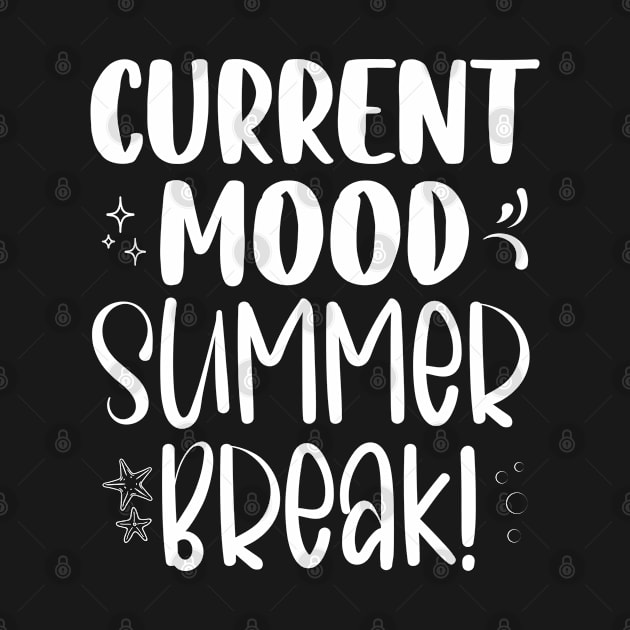 Current Mood Summer Break! by chidadesign