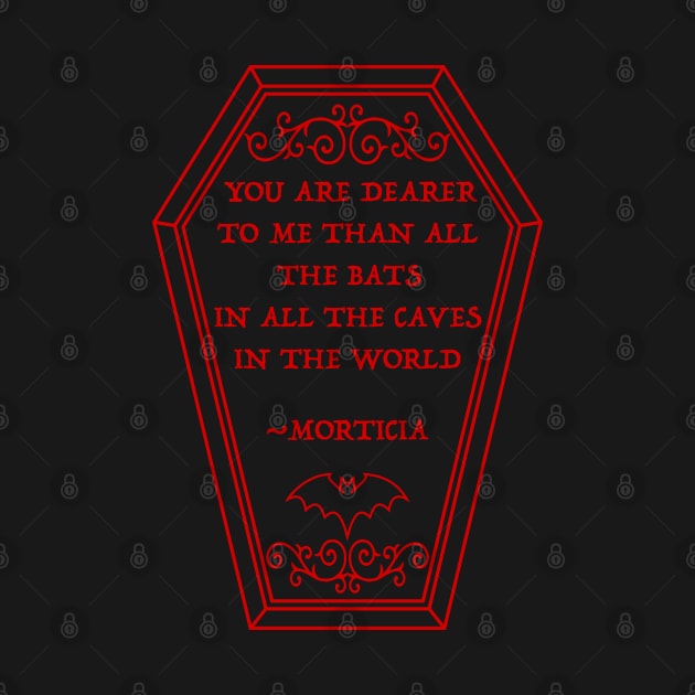 Morticia Quote in Coffin by RavenWake