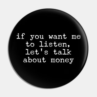 Money Talk II Pin