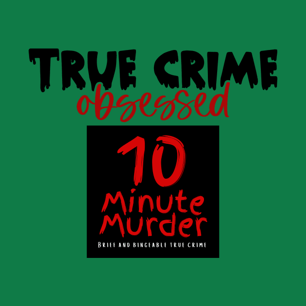 A Litte Obsessed by 10 Minute Murder