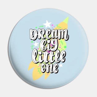 Dream big Pin