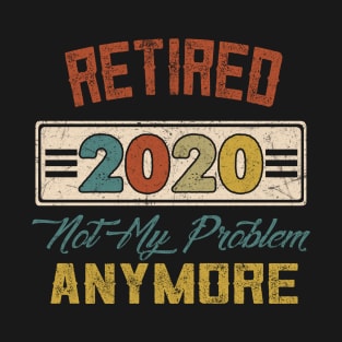 RETIRED 2020 T-Shirt