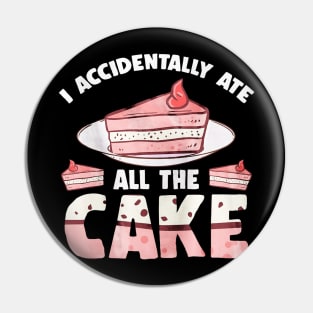 Cake Eater Lover Gift Pin