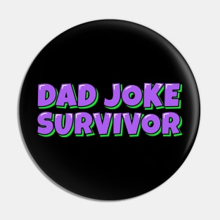 Dad Joke Survivor Pin