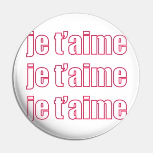 Je t’aime Pin