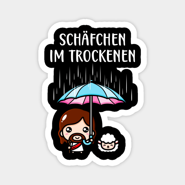 Schäfchen im Trockenen Jesus Christlich Fun Magnet by Foxxy Merch