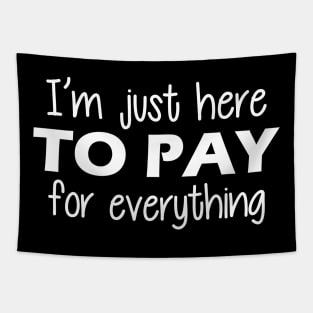 Vacation - I'm just here to pay for everything Tapestry