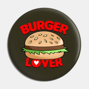 Kawaii Burger Slogan Gift For Foodies And Burger Lovers Pin