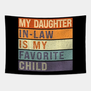 My Daughter In Law Is My Favorite Child Father's Day Retro Tapestry