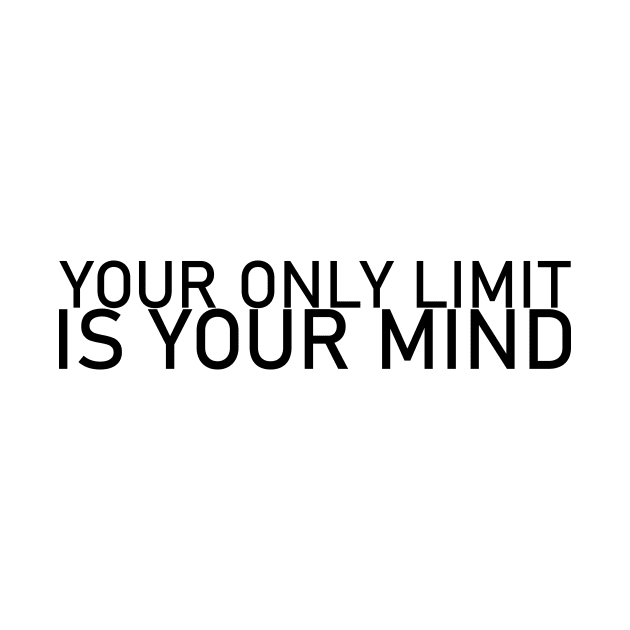 Your only Limit is your mind by IKnowYouWantIt