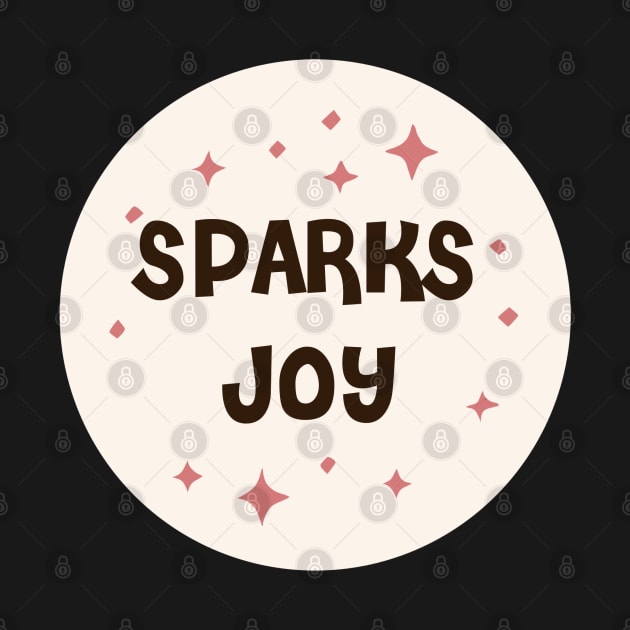 sparks joy - marie kondo by smileyfriend