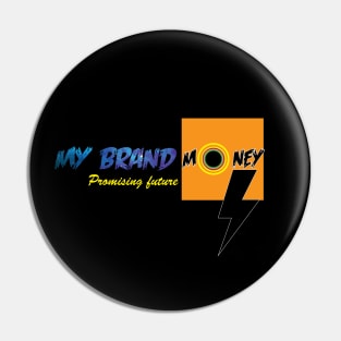 MY BRAND MONEY T-SHIRT Pin